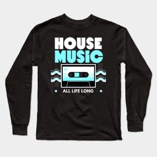 HOUSE MUSIC  - Cassette (Blue) Long Sleeve T-Shirt